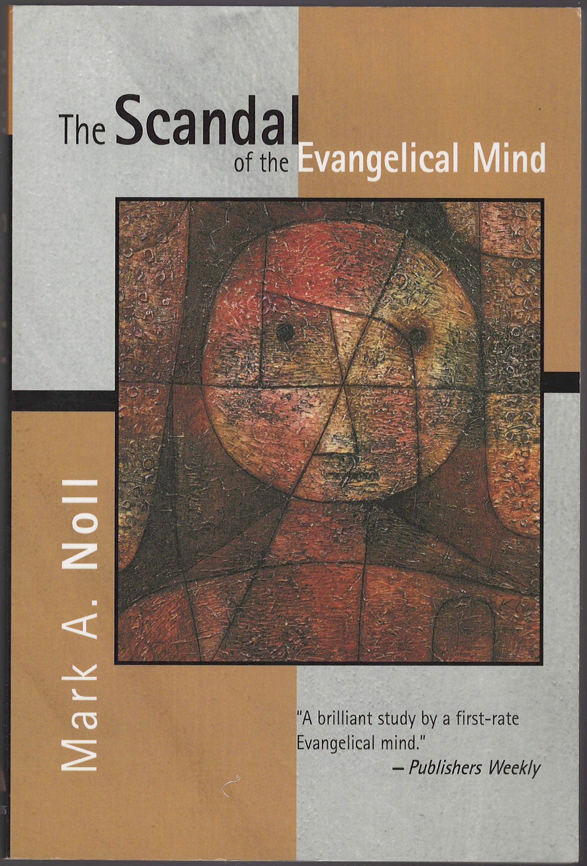 The Scandal of the Evangelical Mind by Mark Noll front cover