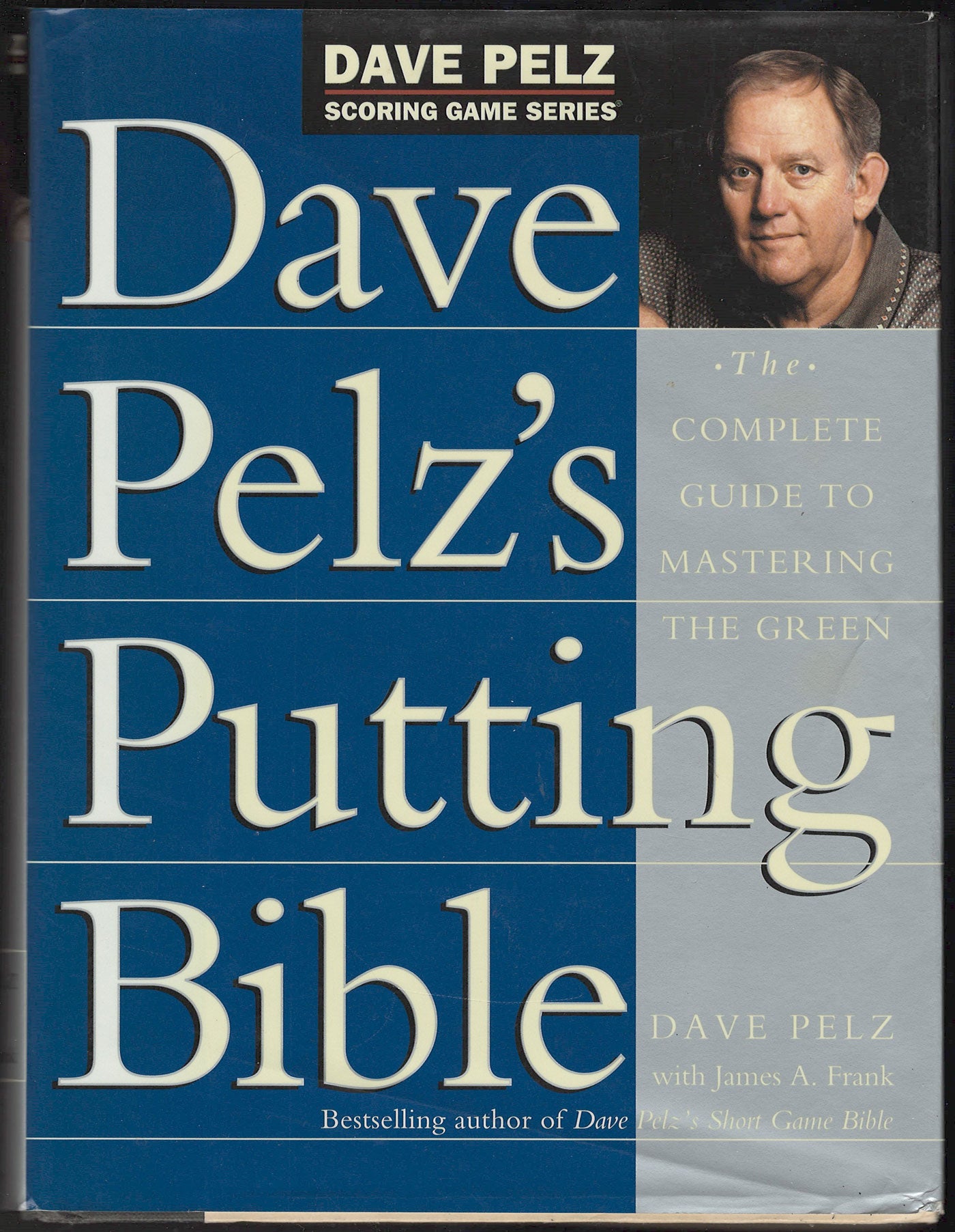 Dave Pelz's Putting Bible front cover
