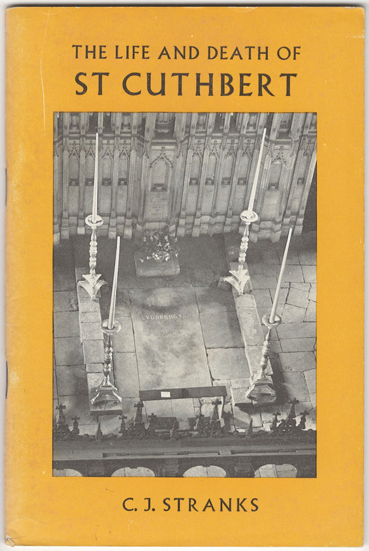 The Life and Death of St. Cuthbert by C. J. Stranks front cover