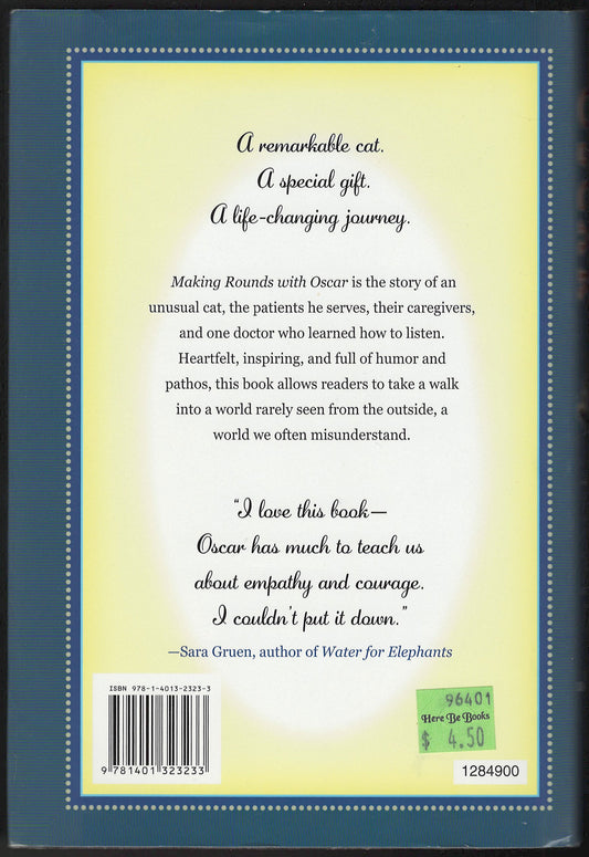 Making Rounds with Oscar: The Extraordinary Gift of an Ordinary Cat back cover