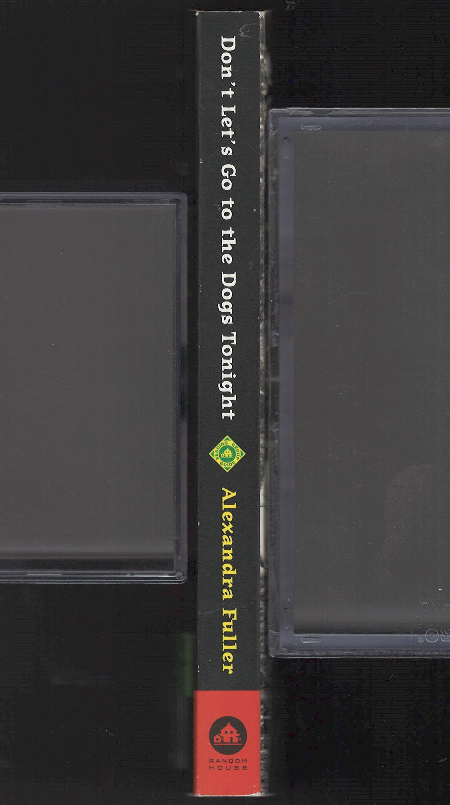 Don't Let's Go to the Dogs Tonight by Alexandra Fuller spine