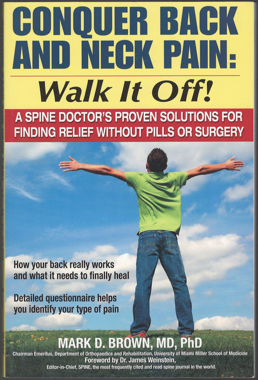 Conquer Back and Neck Pain: Walk It Off! by Mark Brown front cover
