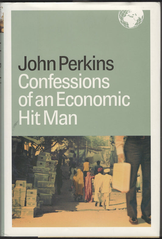 Confessions of an Economic Hit Man by John Perkins front cover