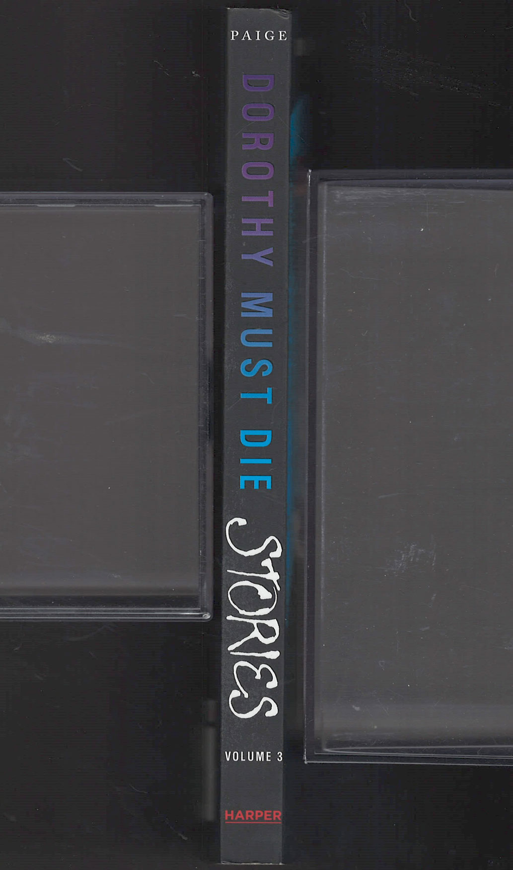 Dorothy Must Die Stories Vol 3 By Danielle Paige spine