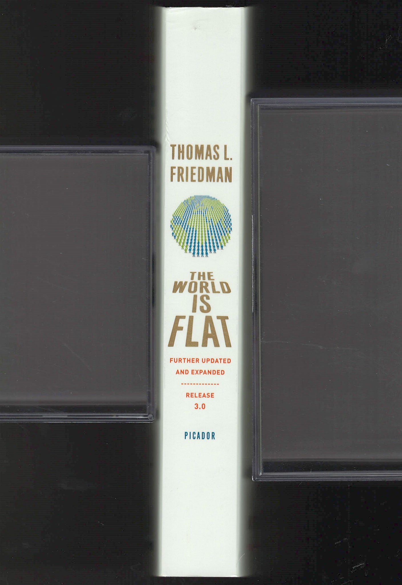 The World Is Flat A Brief History of the Twenty-first Century by Thomas L. Friedman spine