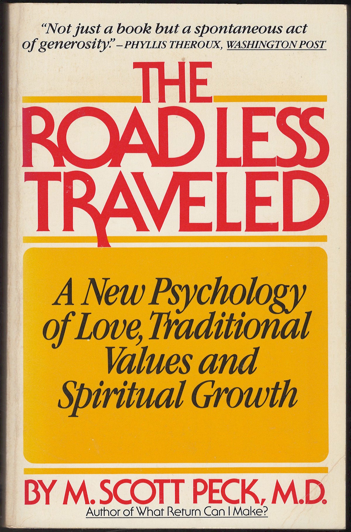The Road Less Traveled: A New Psychology of Love, Traditional Values, and Spiritual Growth by M. Scott Peck front cover