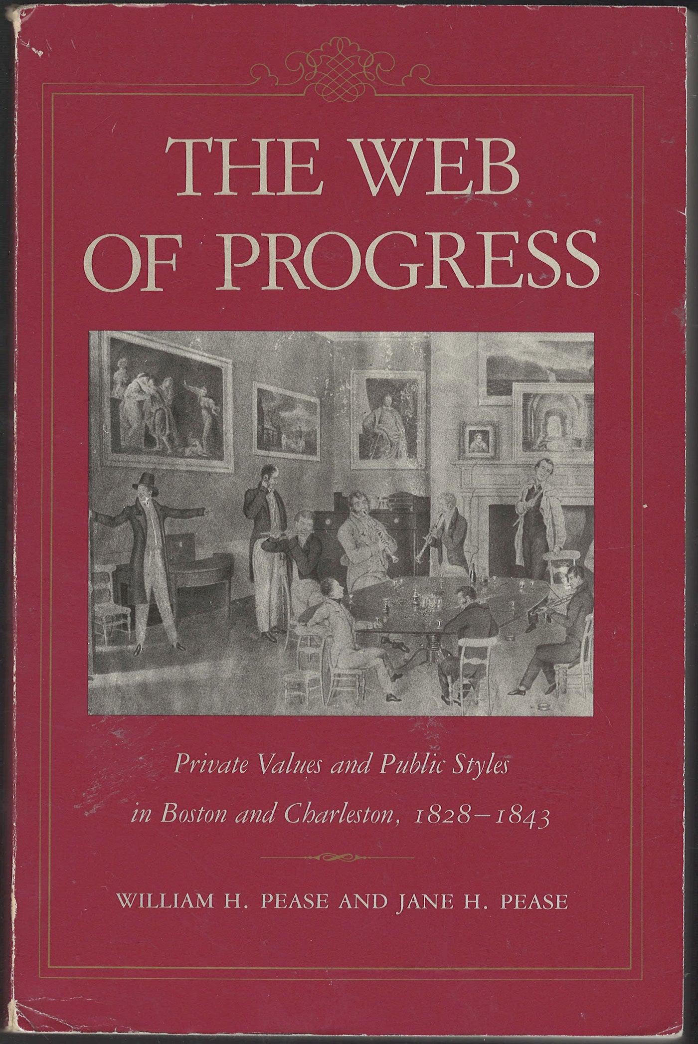 The Web of Progress by William and Jane Pease front cover
