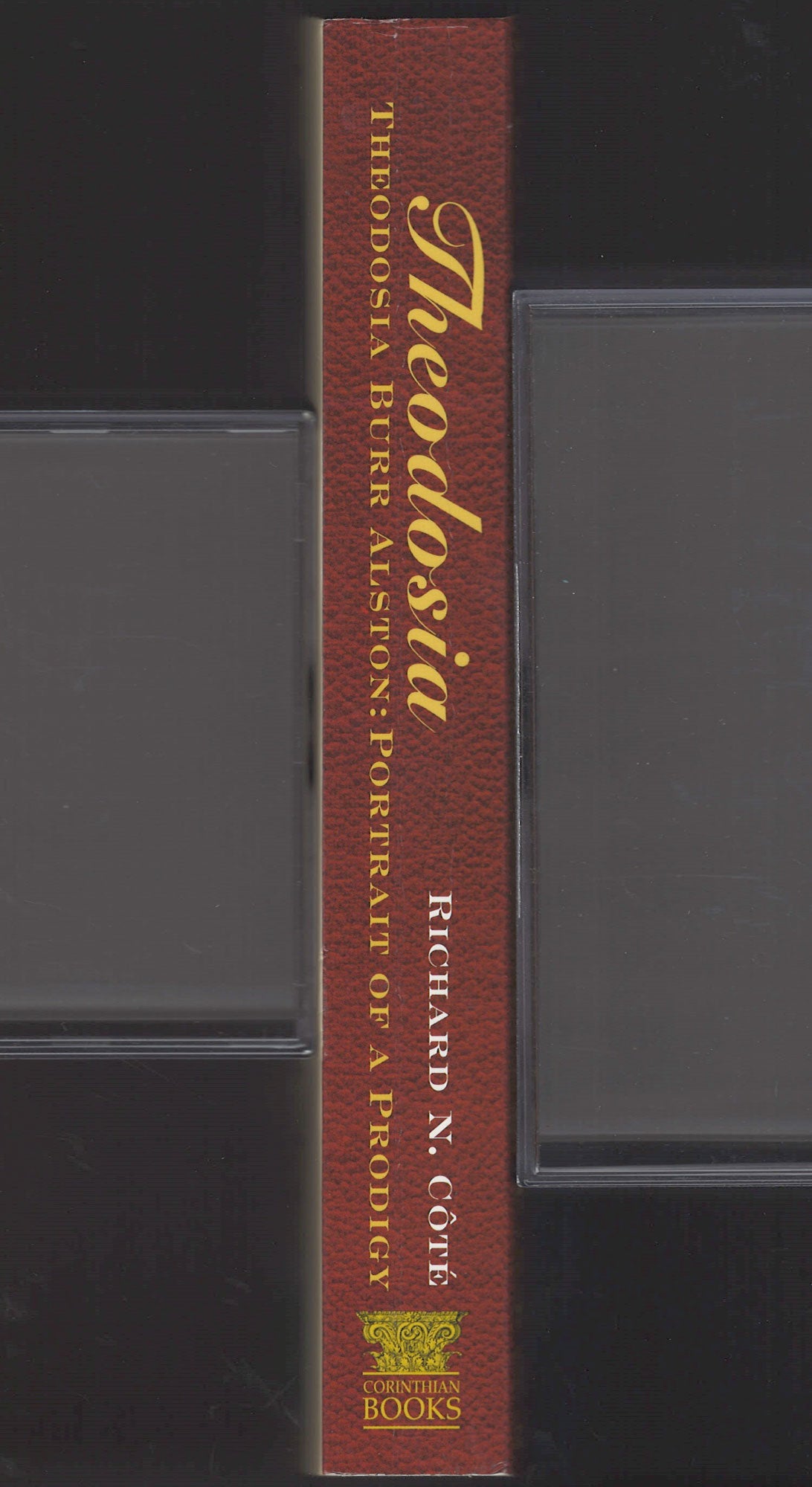 Theodosia Burr Alston: Portrait of a Prodigy spine
