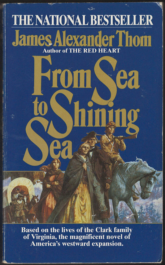 From Sea to Shining Sea by James Alexander Thom front cover