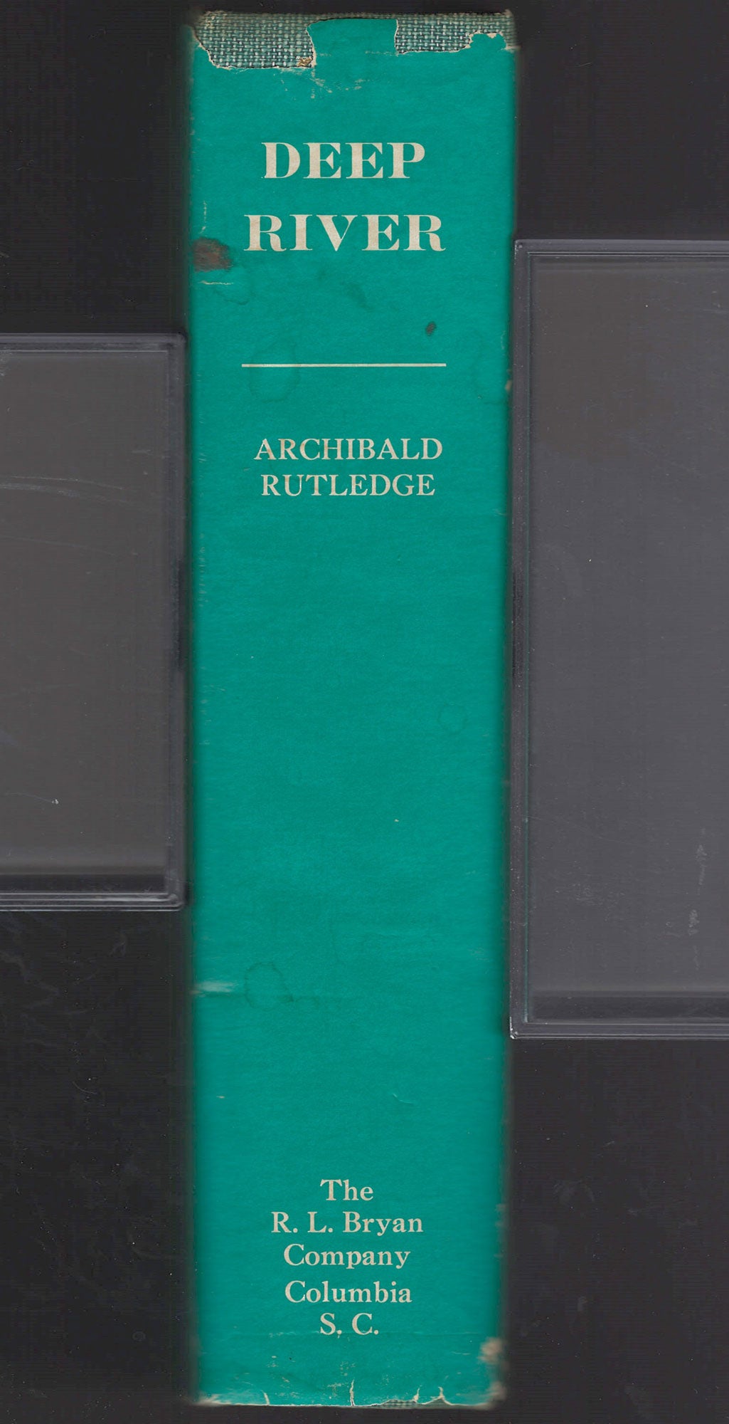 Deep River: The complete poems of Archibald Rutledge spine with dust jacket