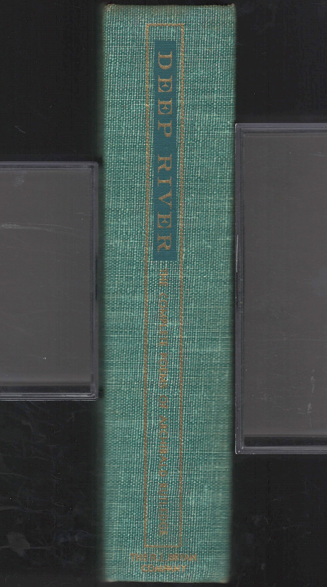 Deep River: The complete poems of Archibald Rutledge spine book only