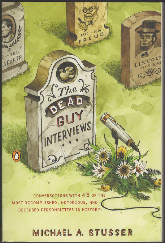 The Dead Guy Interviews by Michael Stusser front cover