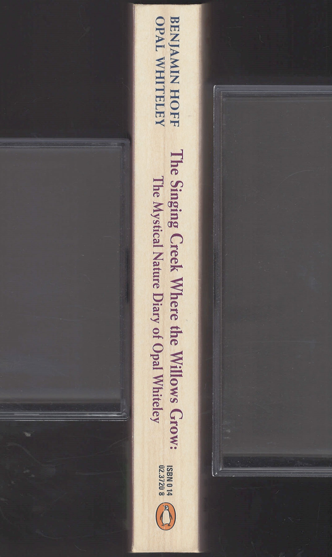 Singing Creek where the Willows Grow by Benjamin Hoff and Opal Whiteley spine