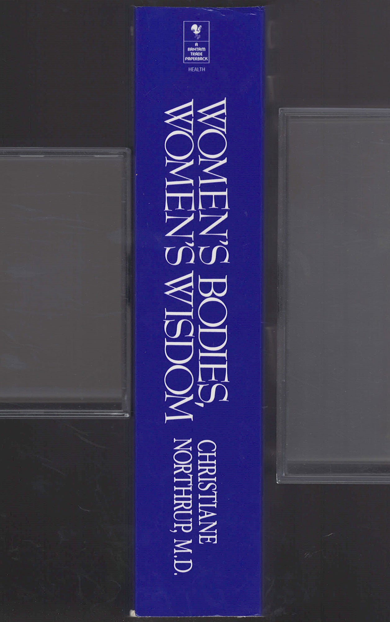 Women's Bodies, Women's Wisdom by Christiane Northrup spine