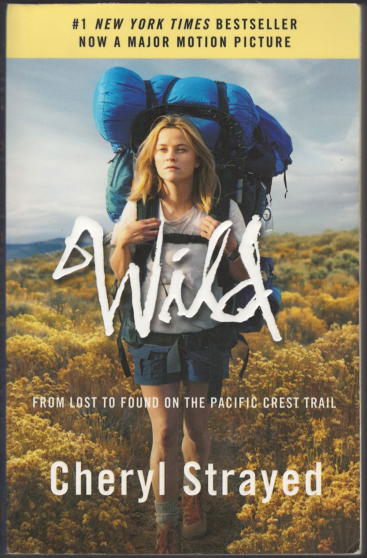 Wild: From Lost to Found on the Pacific Crest Trail by Cheryl Strayed front cover