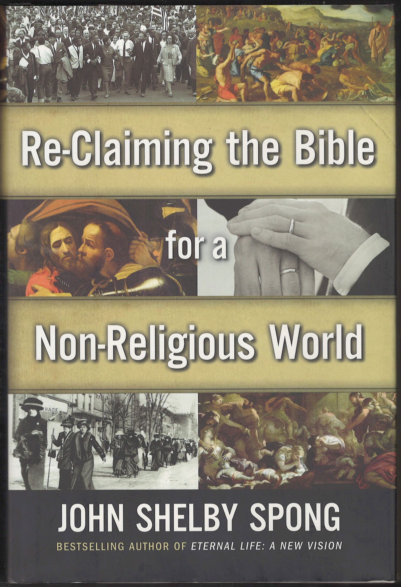 Re-Claiming the Bible for a Non-Religious World by John Spong front cover