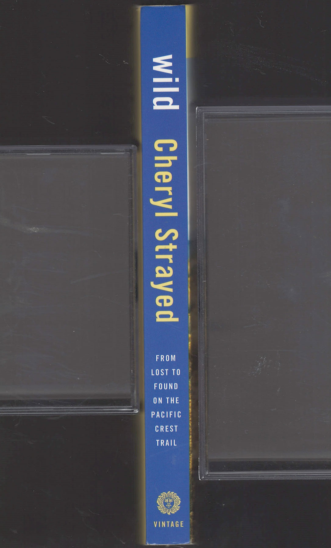 Wild: From Lost to Found on the Pacific Crest Trail by Cheryl Strayed spine