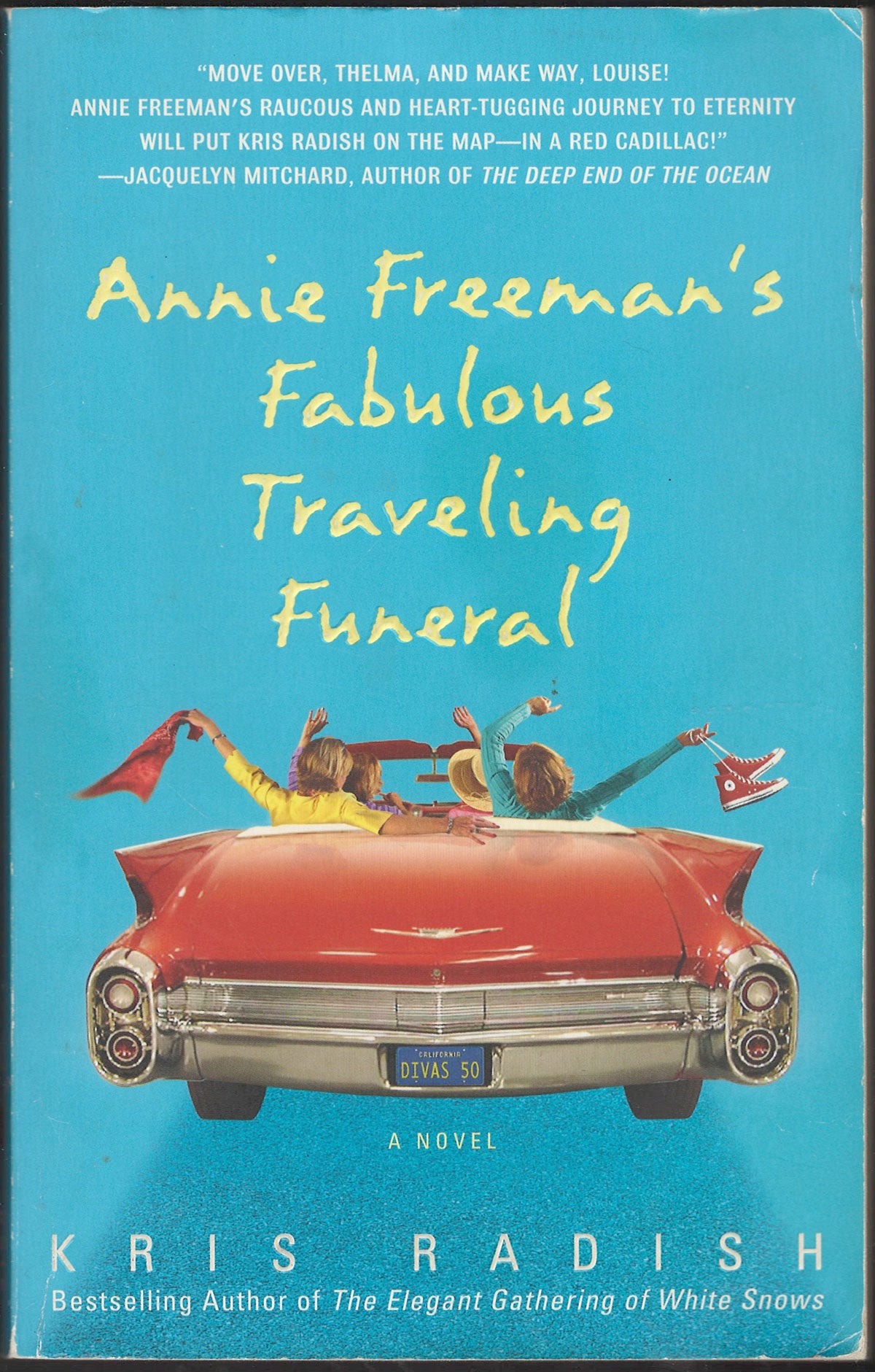 Annie Freeman's Fabulous Traveling Funeral by Kris Radish front cover