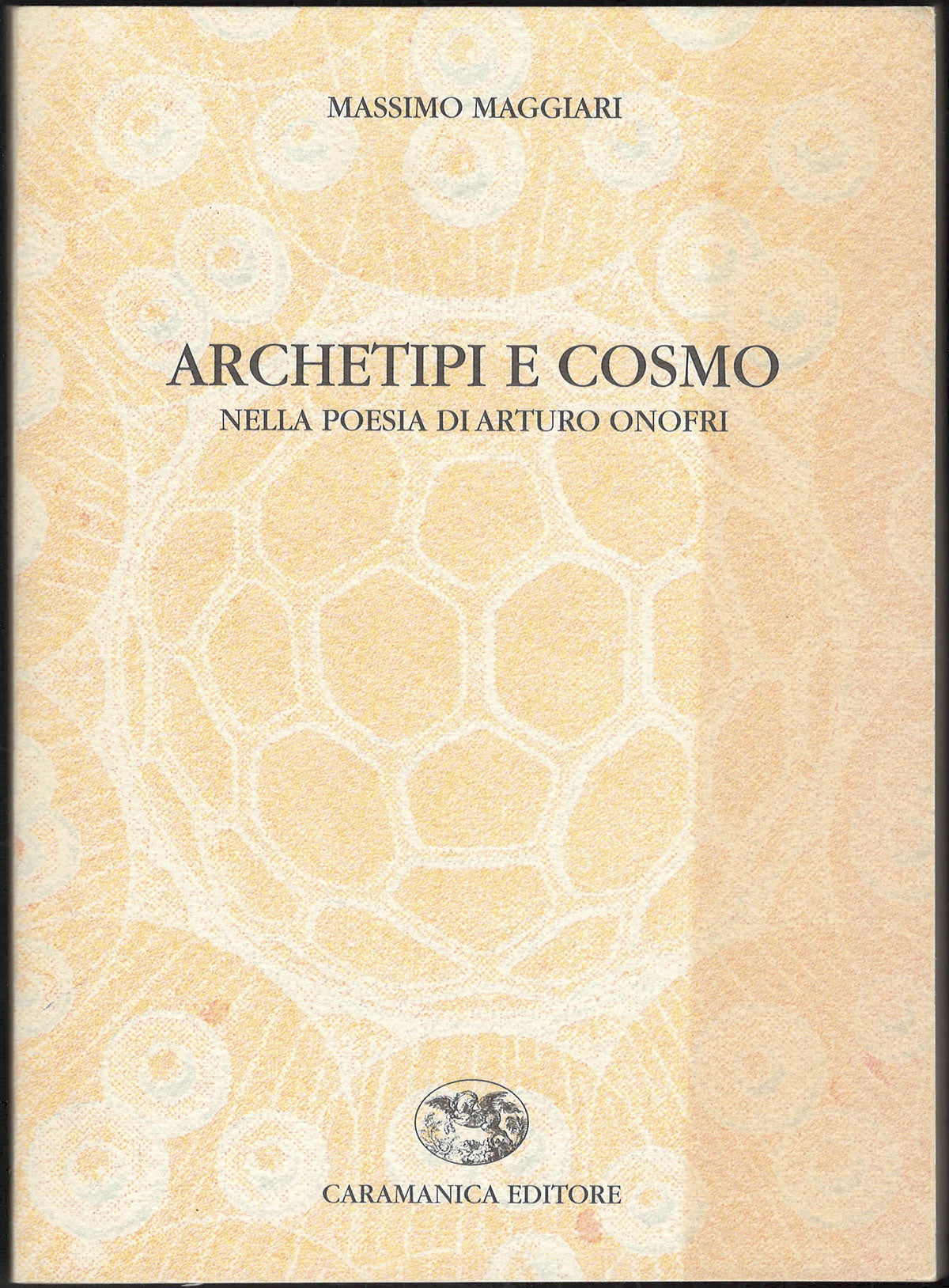 Archetipi E Cosmo Nella Poesia Di Arturo Onofri by Massimo Maggiari front cover