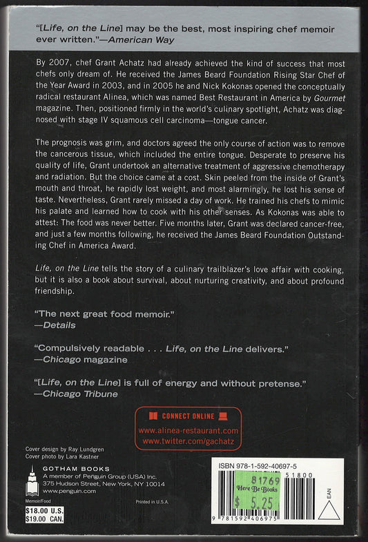 Life, on the Line: A Chef's Story of Chasing Greatness, Facing Death, and Redefining the Way We Eat back cover