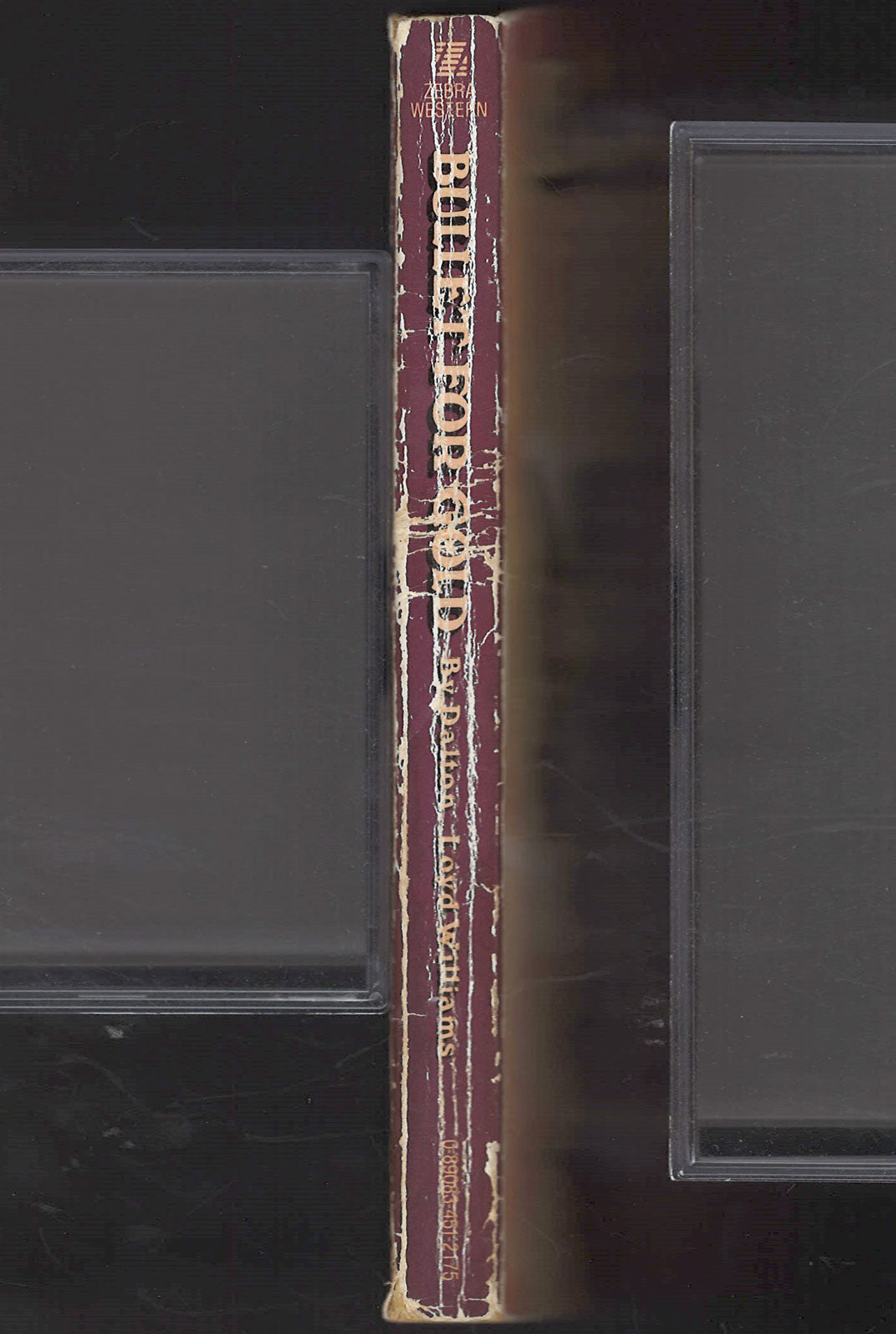 Bullet for Gold by Dalton Williams spine