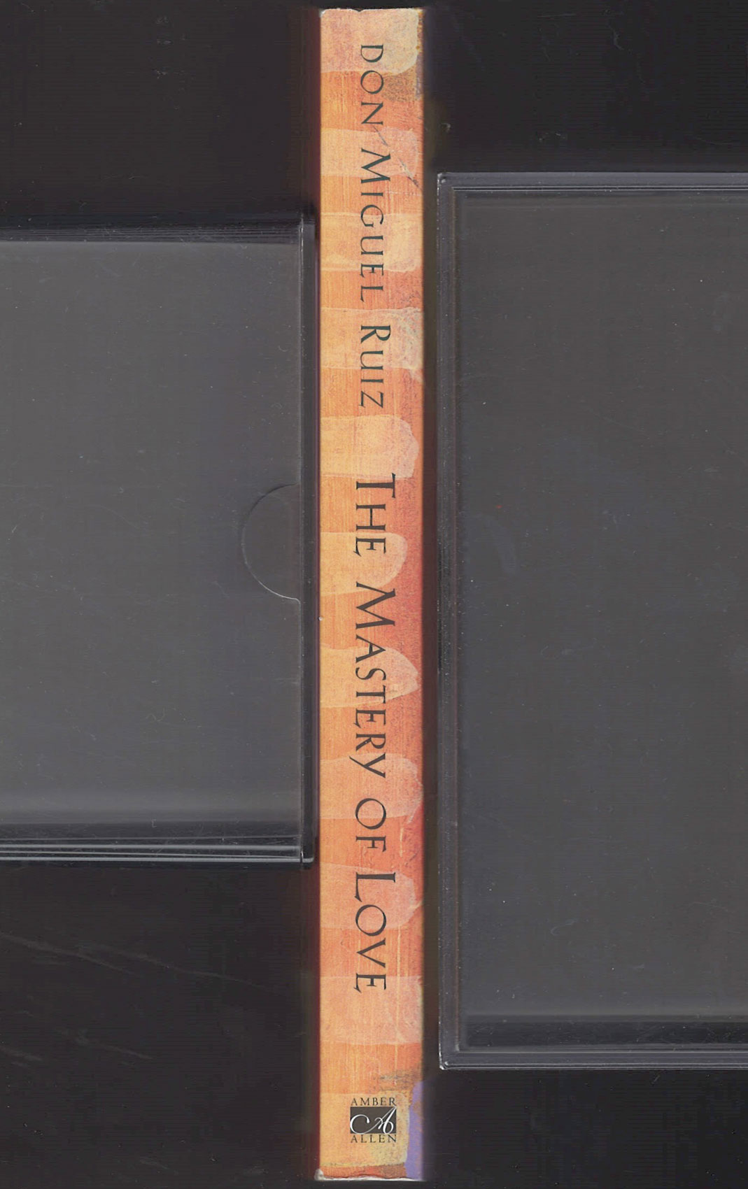 The Mastery of Love by Don Miguel Ruiz spine