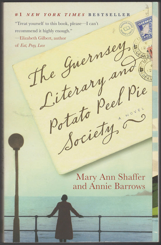 The Guernsey Literary and Potato Peel Pie Society by Mary Ann Shaffer and Annie Barrows front cover