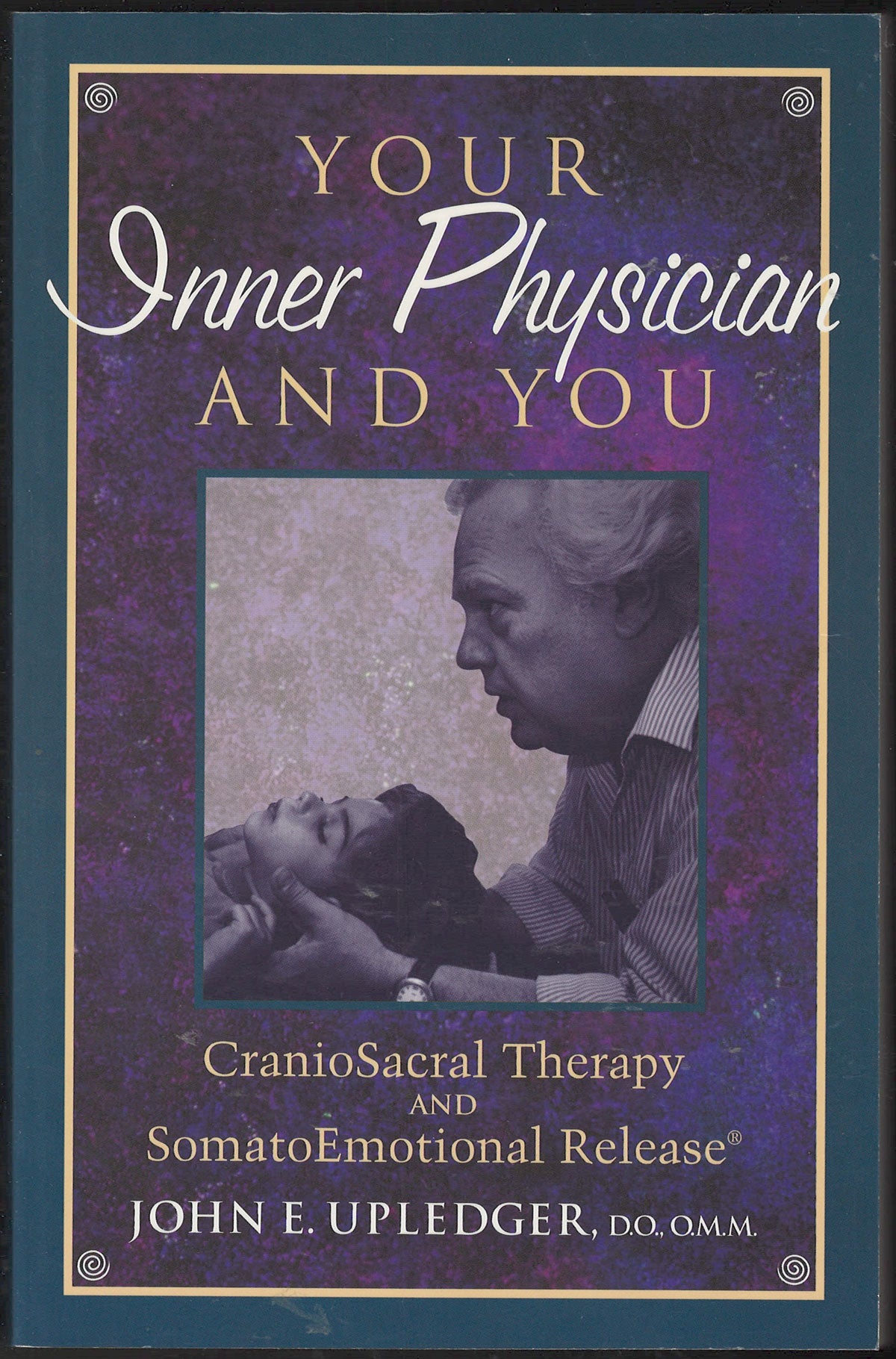 Your Inner Physician and You by John Upledger front cover