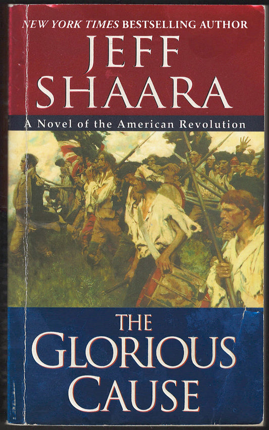 The Glorious Cause by Jeff Shaara front cover