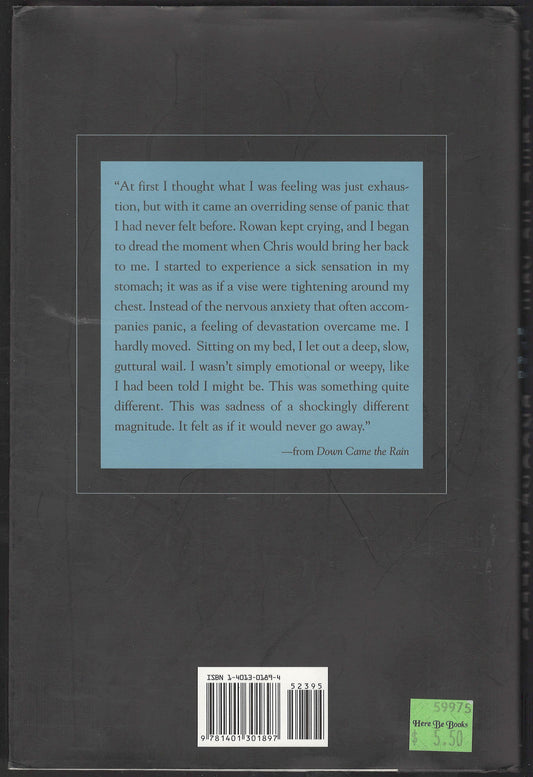 Down Came the Rain: My Journey Through Postpartum Depression by Brooke Shields back cover