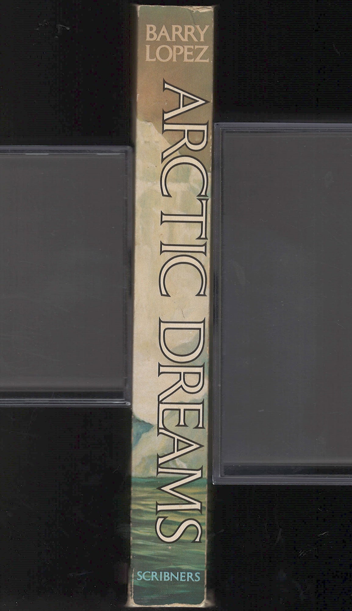 Arctic Dreams: Imagination and Desire in a Northern Landscape spine