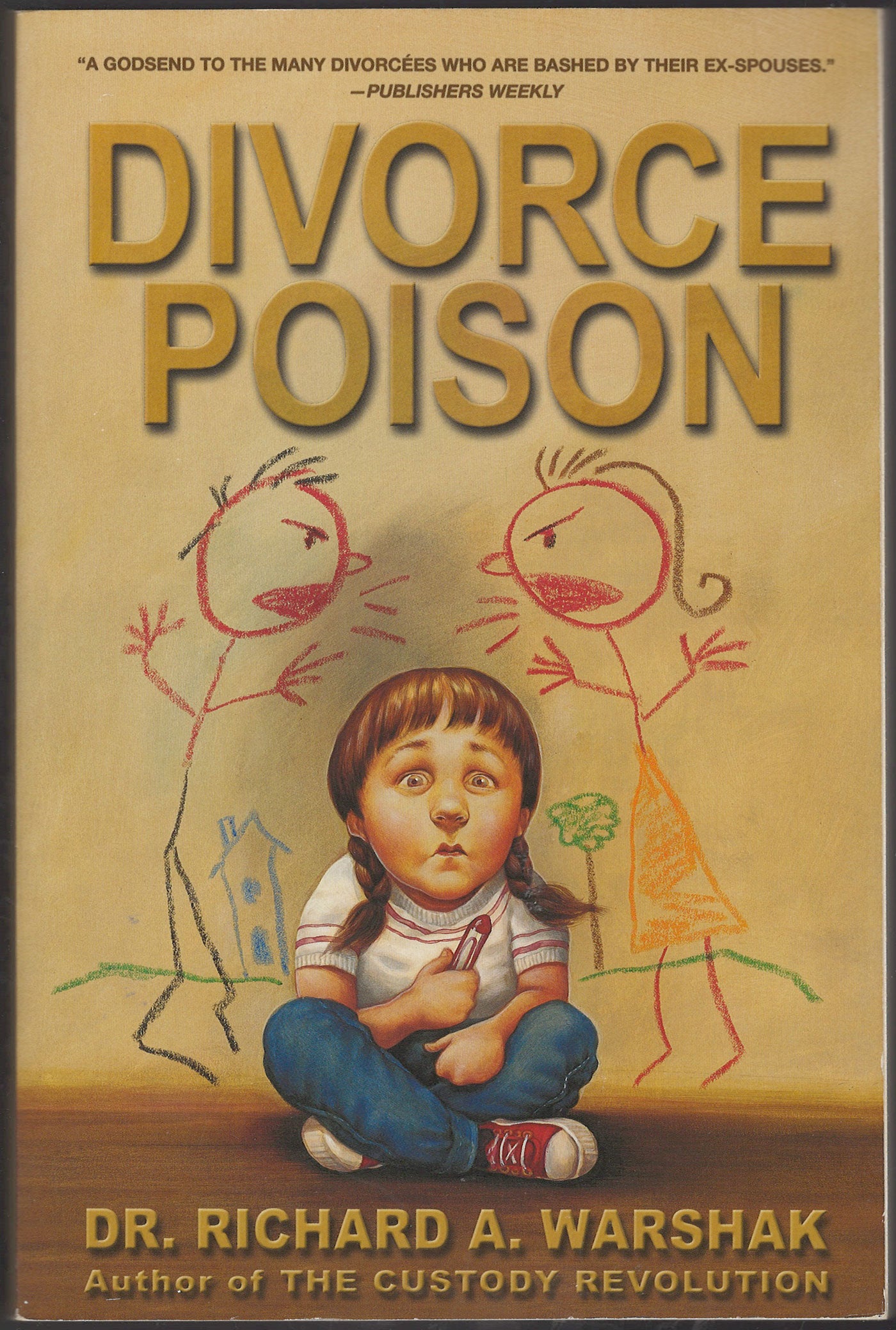 Front cover of Divorce Poison by Dr. Richard A. Warshak with a child and stick figures.