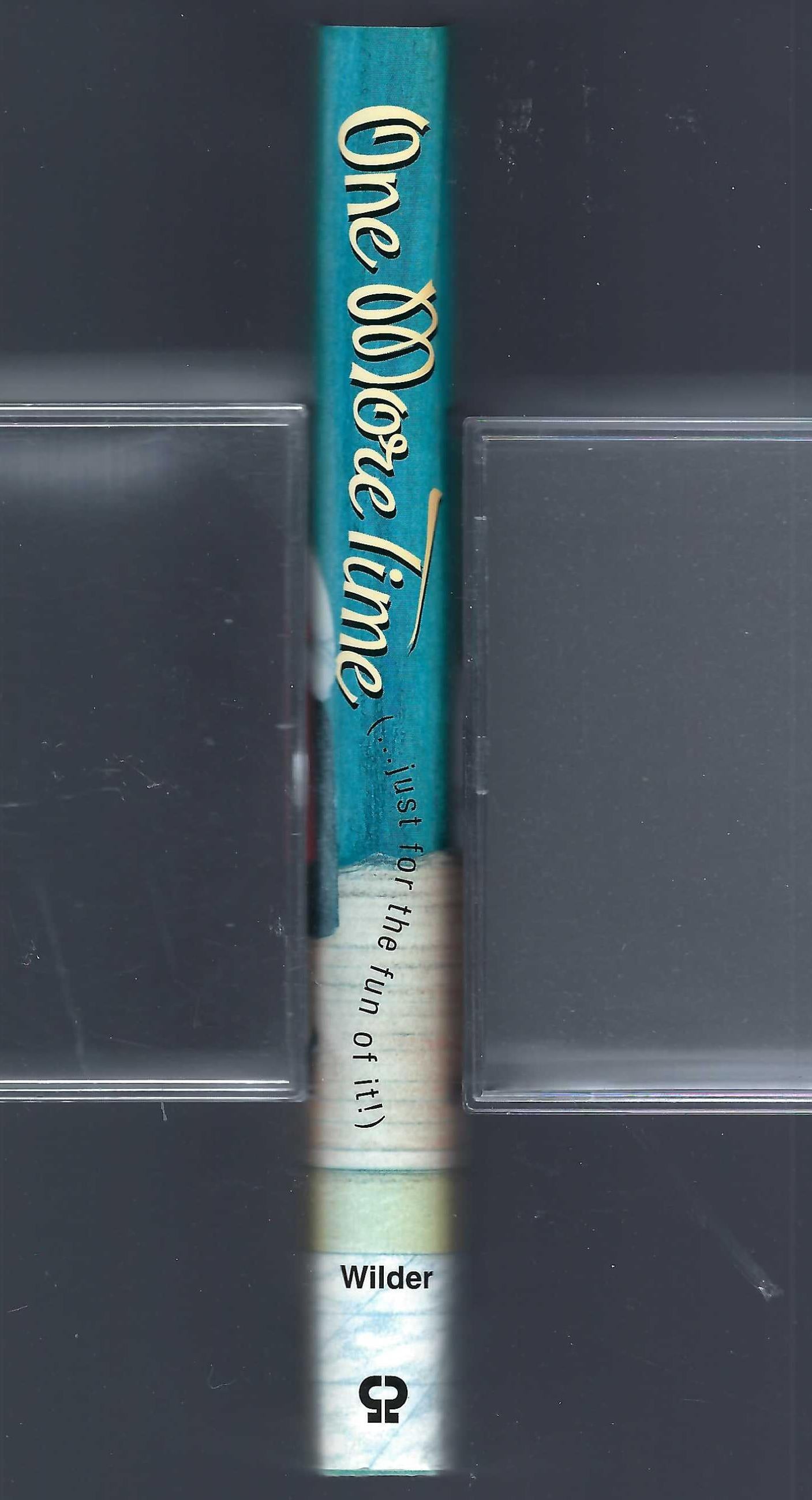 One More Time (...just for the fun of it) by Effie Leland Wilder spine