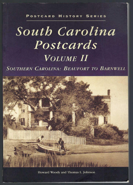 South Carolina Postcards Volume II Beaufort to Barnwell front cover