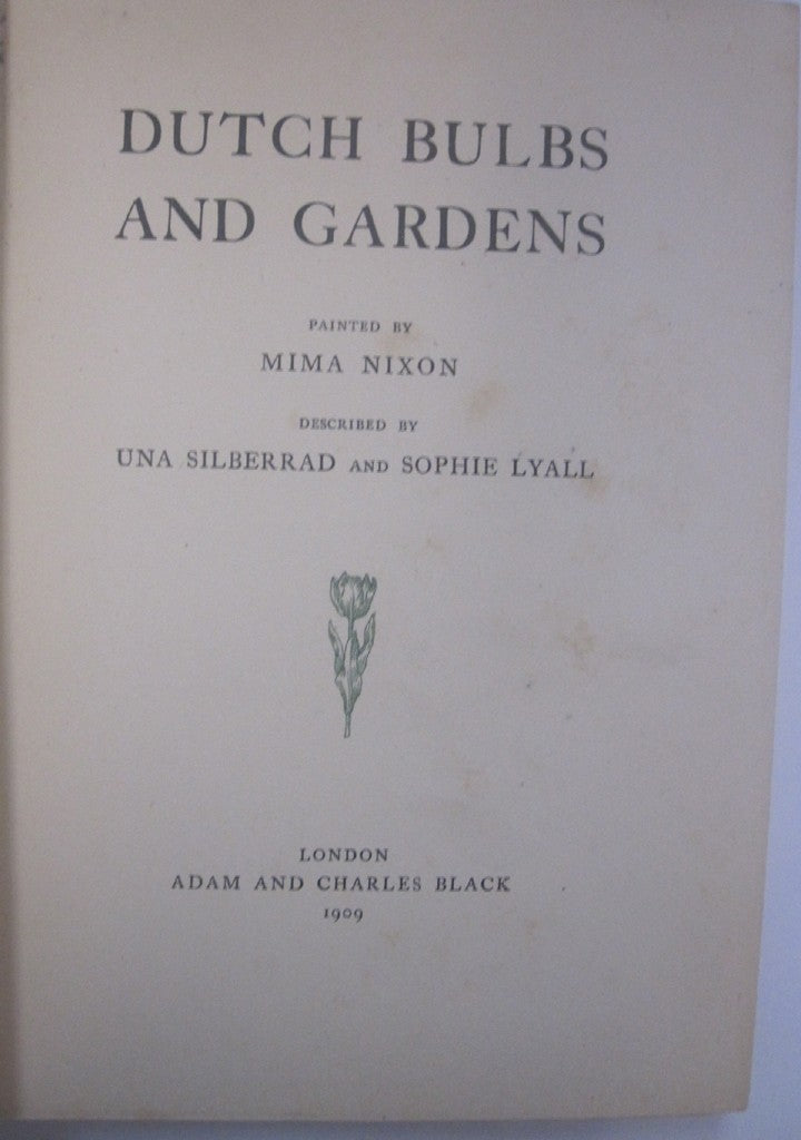 Dutch Bulbs & Gardens by Mina Nixon, Una Silberrad, and Sophie Lyall title page