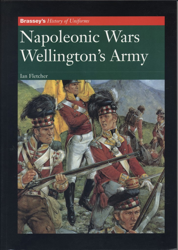 Napoleonic Wars Wellington's Army by Ian Fletcher front cover