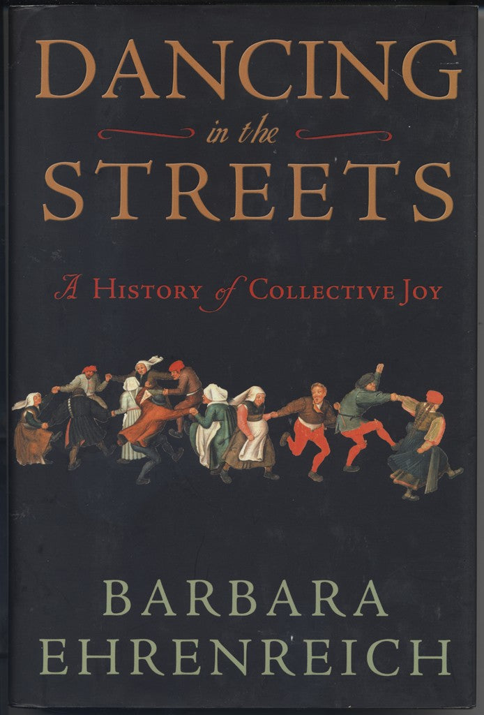 Dancing in the Streets A History of Collective Joy cover