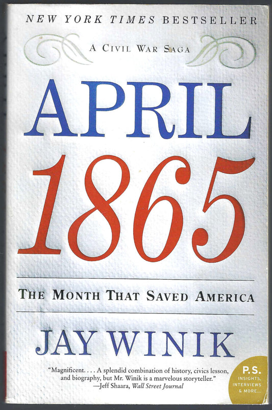 April 1865 The Month That Saved America by Jay Winik front cover