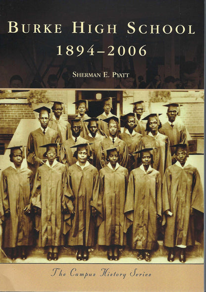 Front cover of Burke High School 1894-2006 by Sherman Pyatt with a vintage photo of graduates.