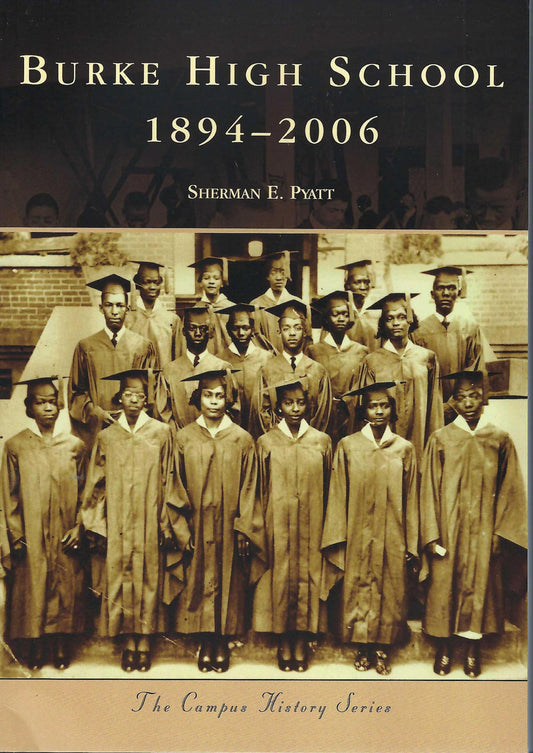 Front cover of Burke High School 1894-2006 by Sherman Pyatt with a vintage photo of graduates.
