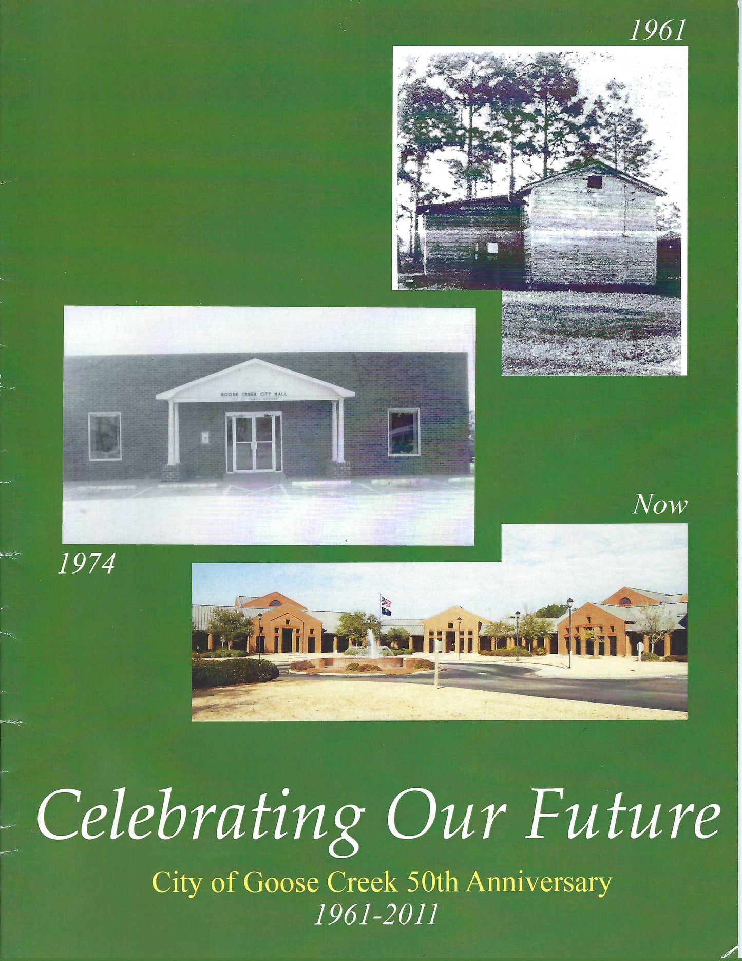 Celebrating our Future: City of Goose Creek 1961-2011 front cover