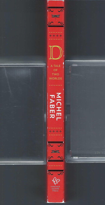 D: A Tale of Two Worlds by Michel Faber
