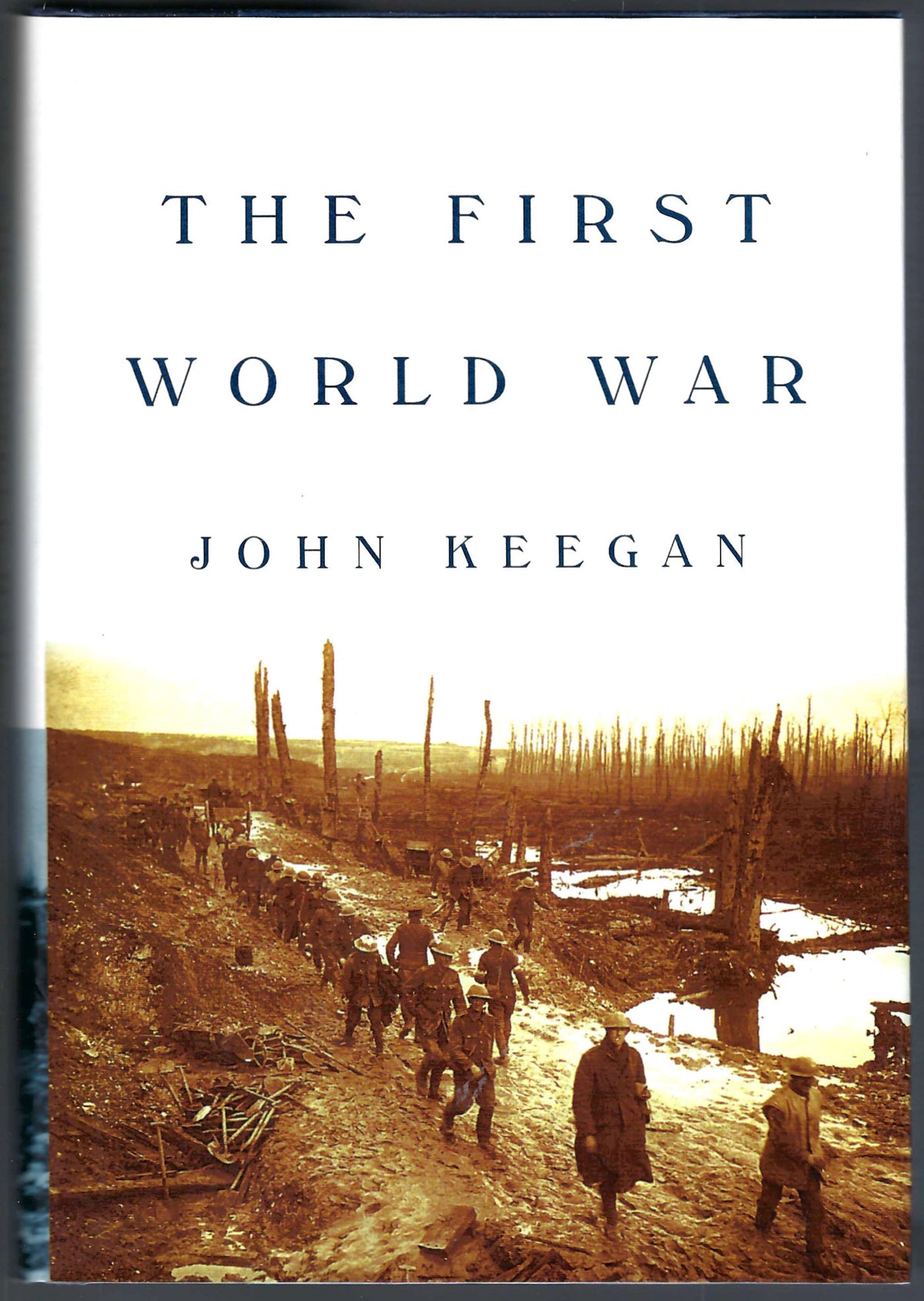 The First World War by John Keegan front cover