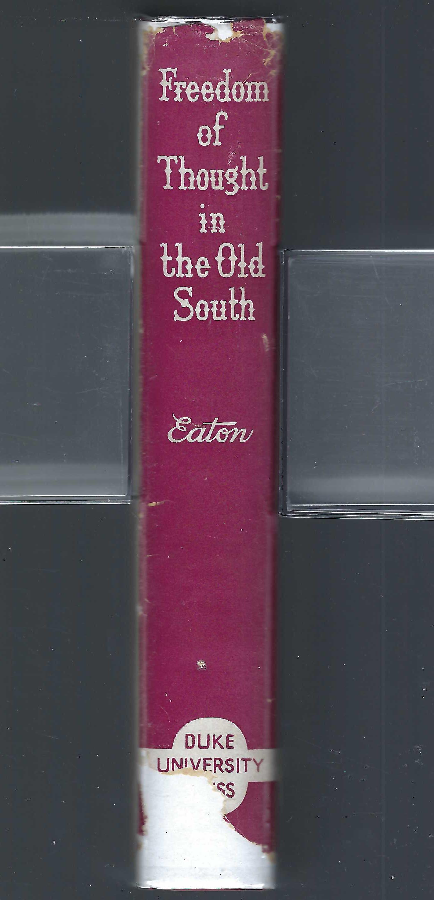 Freedom of Thought in the Old South spine