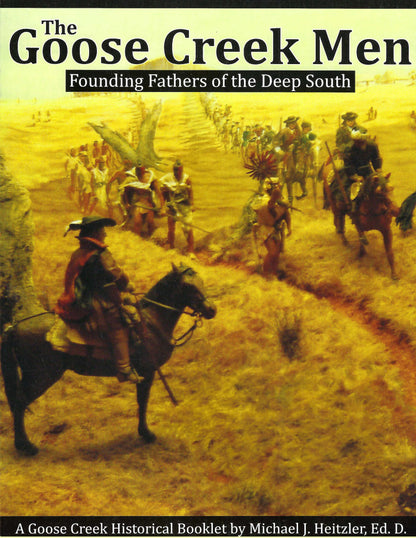 The Goose Creek Men: Founding Fathers of the Deep South front cover