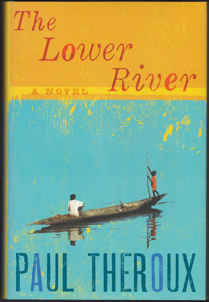 The Lower River by Paul Theroux front cover