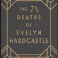 The 7½ Deaths of Evelyn Hardcastle by Stuart Turton front cover