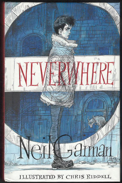 Front cover for Neverwhere by Neil Gaiman, illustrated by Chris Riddell, featuring a illustration of a young man standing in front of a circular architectural background with the title in large red letters across the center.