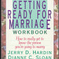 Getting Ready for Marriage Workbook: How to Really Get to Know the Person You're Going to Marry front cover