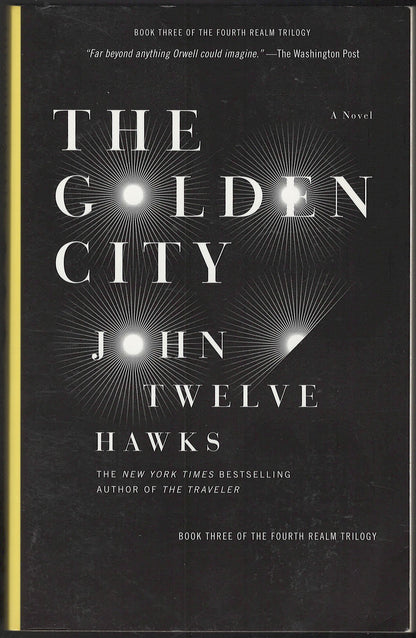 Front cover of The Golden City by John Twelve Hawks with a black background and white text.